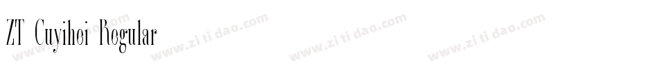 ZT Cuyihei Regular字体转换